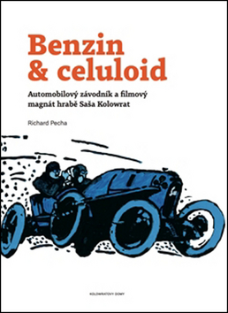 Benzin & celuloid KOLOWRATOVY DOMY
