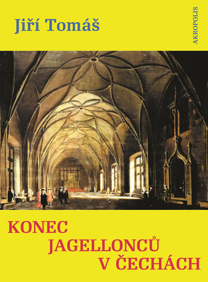Konec Jagellonc� v �ech�ch