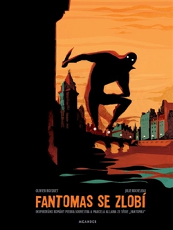 Fantomas se zlob�