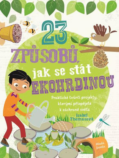 23 zp�sob�, jak se st�t ekohrdinou