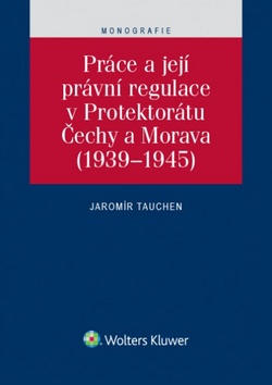Pr�ce a jej� pr�vn� regulace v Protek.