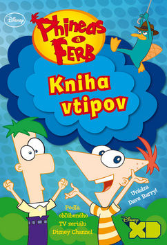 Phineas a Ferb - Kniha vtipov