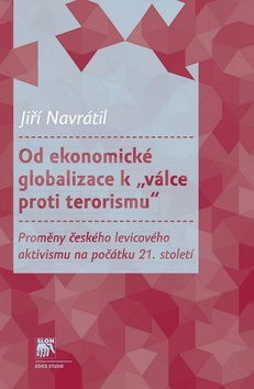 Od ekonomick� globalizace k �v�lce proti terorismu�