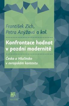 Konfrontace hodnot v pozdn� modernit�