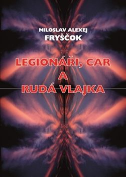 Legion��i, car a rud� vlajka 2.v. �R