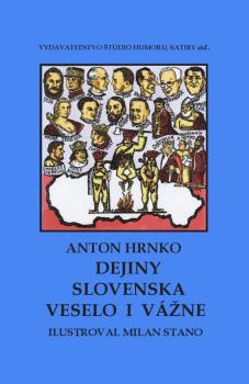 Dejiny Slovenska veselo i v�ne