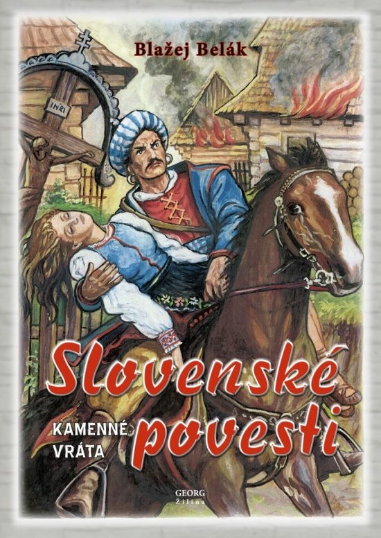 Slovensk� povesti kamenn� vr�ta 2.upraven� vydanie
