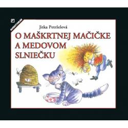O ma�krtnej ma�i�ke a medovom slnie�ku