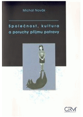 Spolenost, kultura a poruchy pjmu potravy