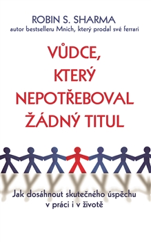 V�dce, kter� nepot�eboval ��dn� titul