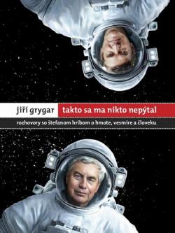 Ji�� Grygar: Takto sa ma nikto nep�tal