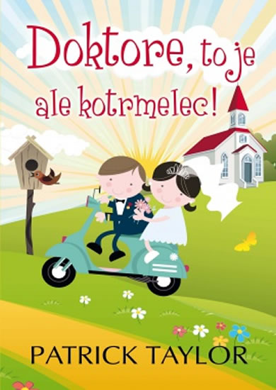 Doktore, to je ale kotrmelec! bro�.