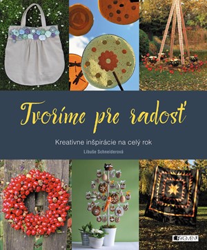 Tvor�me pre rados�