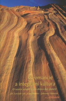 Geomancie a integr�ln� kultura