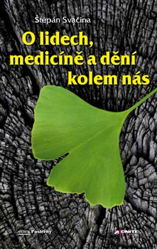 O lidech, medic�n� a d�n� kolem n�s