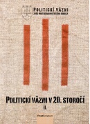 Politick� v�zni v 20. storo�� II