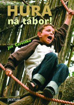 Hur� na t�bor!