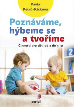 Pozn�v�me, h�beme se a tvo��me