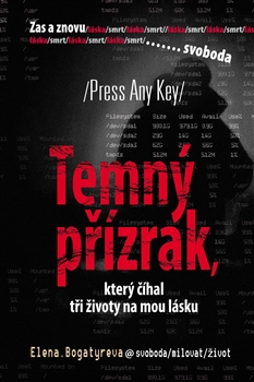 Temn� p��zrak, kter� ��hal t�i �ivoty na mou l�sku