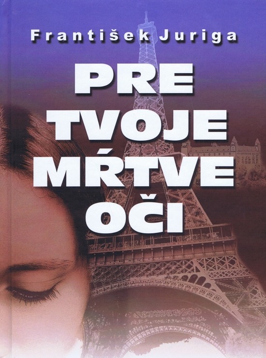 Pre tvoje m�tve o�i