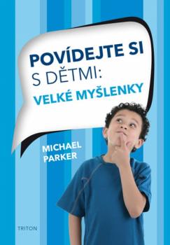 Pov�dejte si s d�tmi Velk� my�lenky