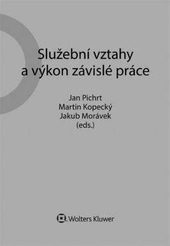 Slu�ebn� vztahy a v�kon z�visl� pr�ce