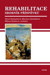 Rehabilitace - sborn�k p��sp�vk�