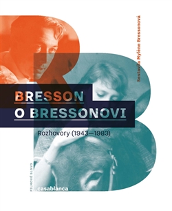 Bresson o Bressonovi CASABLANCA