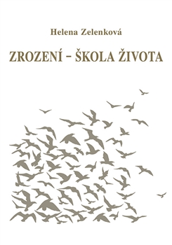 Zrozen� - �kola �ivota