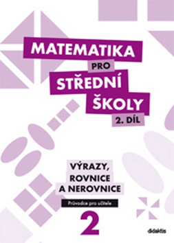 Matematika pro S� 2.d�l Pr�vodce u�.