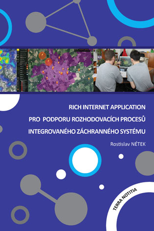Rich Internet Application pro podporu rozhodovac�ch proces� Integrovan�ho z�chrann�ho syst�mu