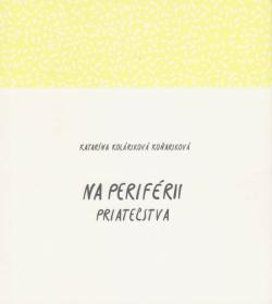 Na perif�rii priate�stva