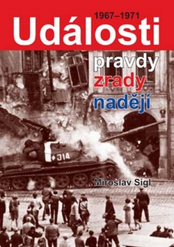 Ud�losti pravdy, zrady, nad�je