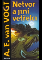 Netvor a jin� vet�elci