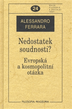 Nedostatek soudnosti?
