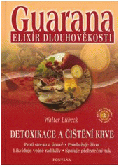 Guarana elix�r dlouhov�kosti