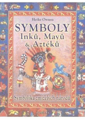 Symboly Ink�, M�j� a Azt�k�