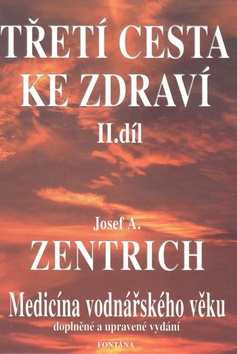 Třetí cesta ke zdraví II. díl