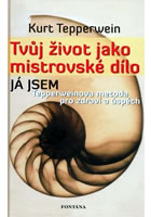 Tv�j �ivot jako mistrovsk� d�lo