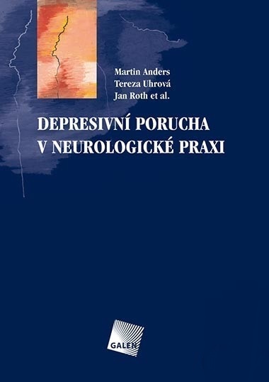 Depresivn� porucha v neurologick� praxi