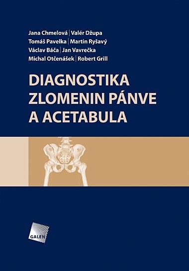 Diagnostika zlomenin p�nve a acetabula