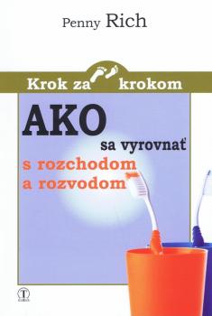 Ako sa vyrovna� s rozchodom a rozvodom