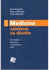 Medic�na zalo�en� na d�v��e
