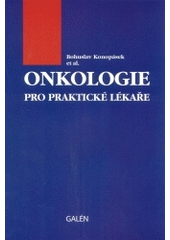 Onkologie pro praktick� l�ka�e