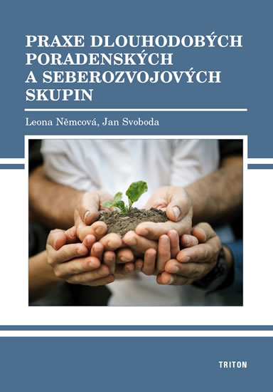 Praxe dlouhodob�ch poradensk�ch a seberozvojov�ch skup�n