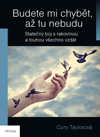 Budete mi chyb�t, a� tu nebudu