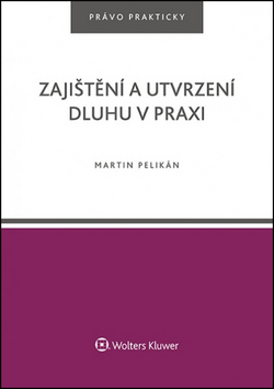 Zaji�t�n� a utvrzen� dluhu v praxi