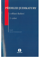 P�ehled judikatury z oblasti �kolstv� 2v