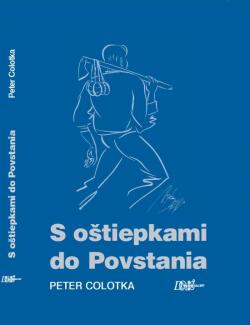 S o�tiepkami do Povstania