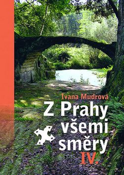 Z Prahy v�emi sm�ry IV.